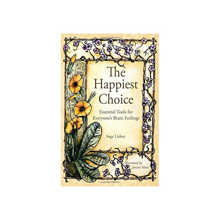 The Happiest Choice: Essential Tools For Everyone's Brain Feelings